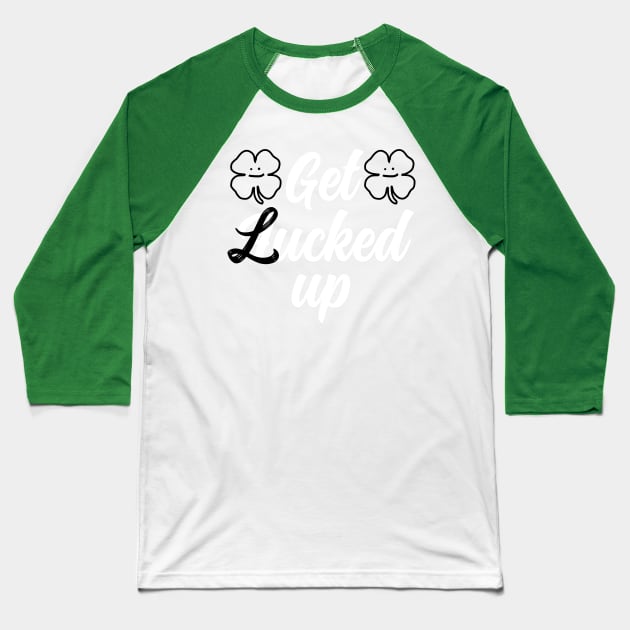 St Patricks Day Get Lucked Baseball T-Shirt by RichyTor